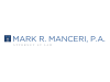 Mark R. Manceri, P.A.